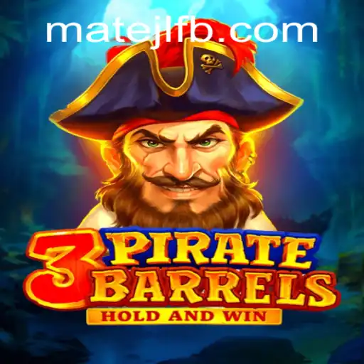 Discover the Thrills of 3PirateBarrels at MateJL Casino