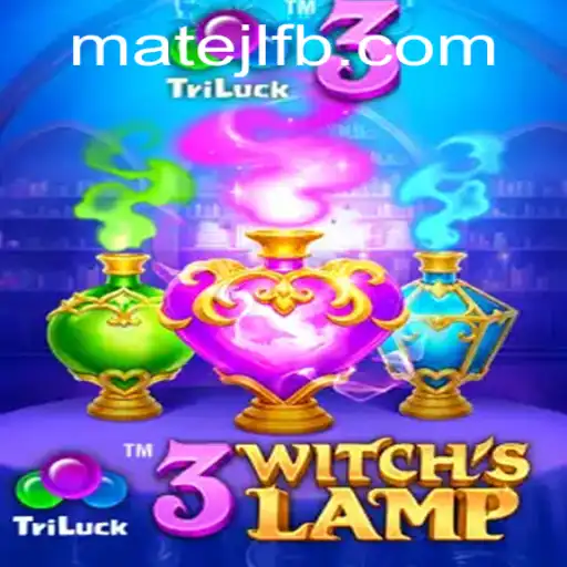 Discover the Enchantment of 3WitchsLamp at MateJL Casino