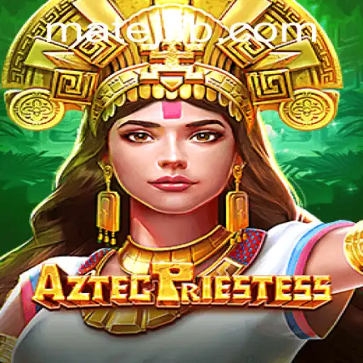 Exploring the Mysteries of AztecPriestess at MateJL Casino