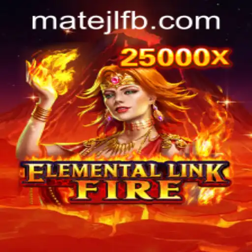 ElementalLinkFire: The Exciting New Casino Game at MateJL