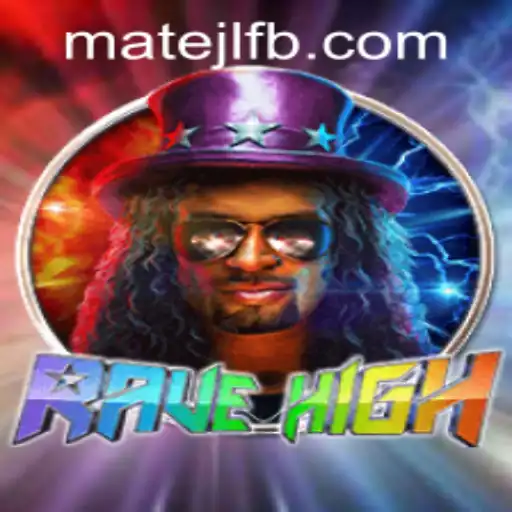 Exploring the Thrills of RaveHigh at MateJL Casino