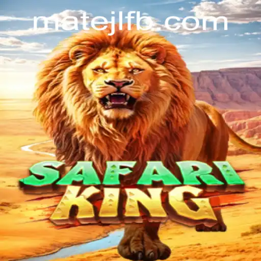 SafariKing: The Ultimate Adventure at MateJL Casino