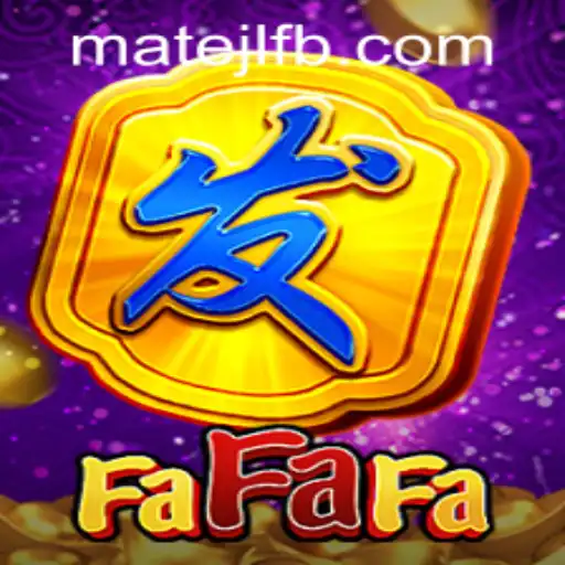 Exploring the Excitement of FaFaFa at MateJL Casino